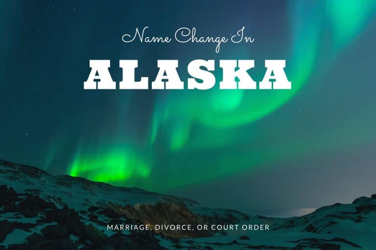 Alaska Name Change: A Complete Guide for 2022